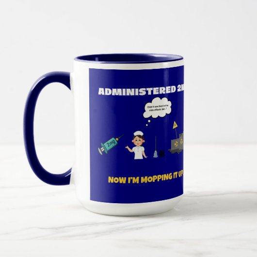 Mug Administré 2mg. Maintenant, je fais le ménage. (Gauche)