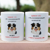 Mug Admit It Life Would Be Boring Without Me