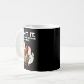 Mug Admit It Life Would Be Boring Without Me Chicken F (Devant gauche)
