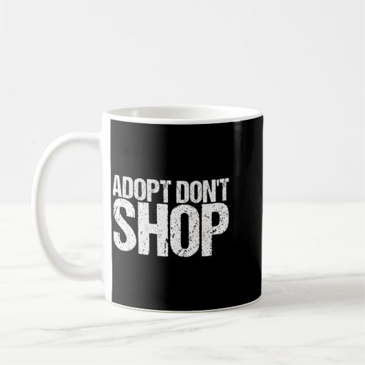 Mug Adopt Don't Shop As An Animal Rescue  (Gauche)