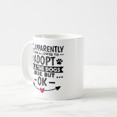 Mug Adopter Tous Les Chiens Drôle Sarcastique (Devant gauche)