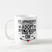 Mug Adopter Tous Les Chiens Drôle Sarcastique (Gauche)