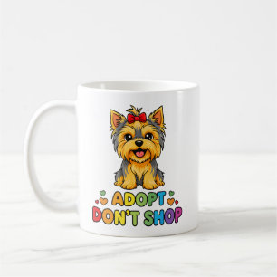 Mug Adoptez Don’t Shop, mignonne Yorkie Dog Secourt Sh