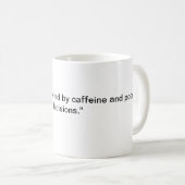 Mug "Adulte : Propulsé par la caféine et les mauvaises (Devant droit)