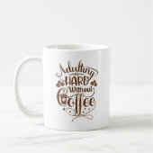 Mug Adulter est dur sans café (Gauche)