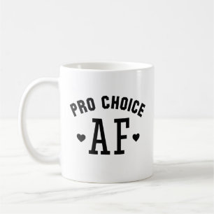 Mug AF Pro Choice