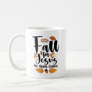 Mug Affaire For Jesus He Never Leaves Thanksgiving Chr