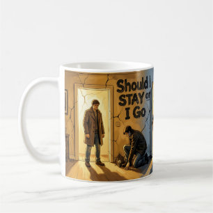 Mug Affiche de la scène de conflit Restez ou partez