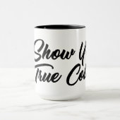 Mug Afficher vos vraies couleurs (Centre)