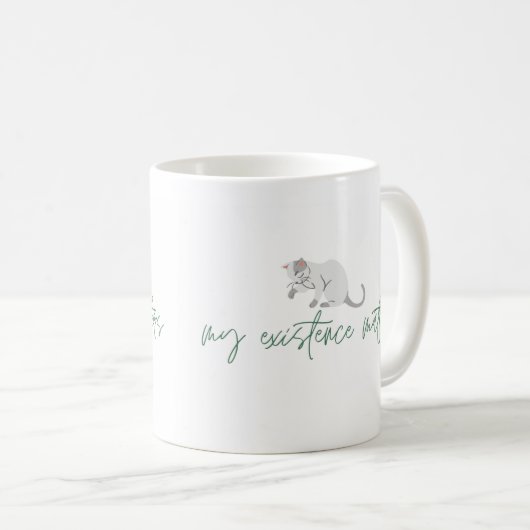Mug Affirmation Cat Mug, "My Existence Matters" (Devant droit)