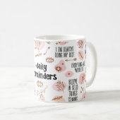 Mug Affirmation de rappels quotidiens (Devant droit)