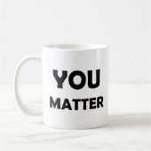 Mug Affirmation Positive - Vous Importez Motivationnel (Gauche)