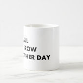 Mug After tout tomorrow (Centre)