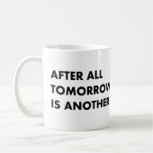 Mug After tout tomorrow (Gauche)