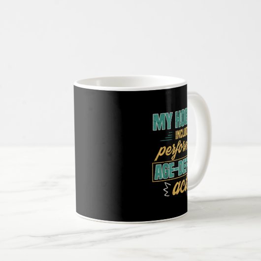Mug Age Defying Acts Funny Old Retirement Grandparents (Devant droit)