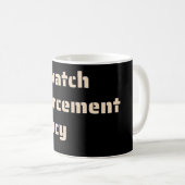Mug "AGENCE D'APPLICATION DE LA LOI COPWATCH" drôle de (Devant droit)