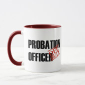 Mug Agent de probation QUI N'EST PAS DE SERVICE (Gauche)