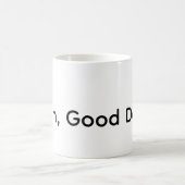 Mug Ahh, Bonne Journée !  (Centre)