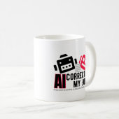 Mug AI a corrigé ma blague.w (Devant droit)
