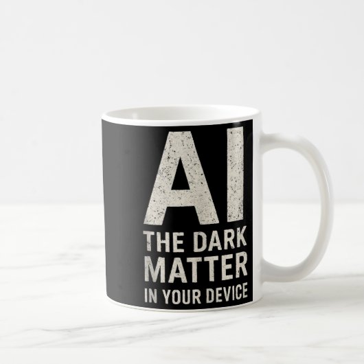 Mug Ai Dark Ogy _ Science & Tech Gift Slogan Tank (Droite)