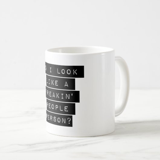 Mug Ai-Je L'Air D'Une Personne De Freakin' (Devant droit)