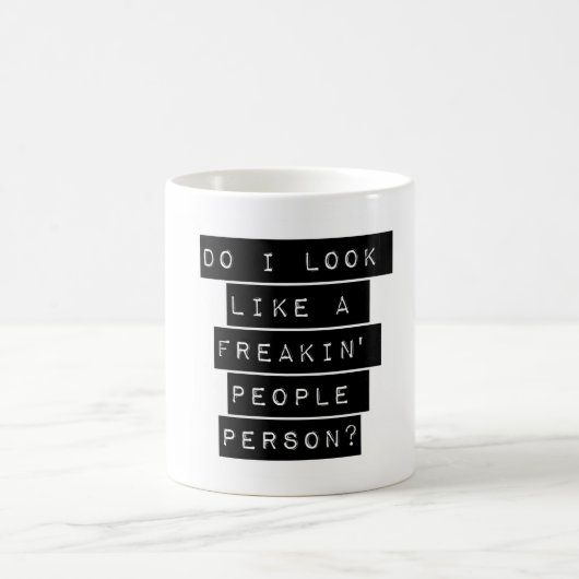 Mug Ai-Je L'Air D'Une Personne De Freakin' (Centre)