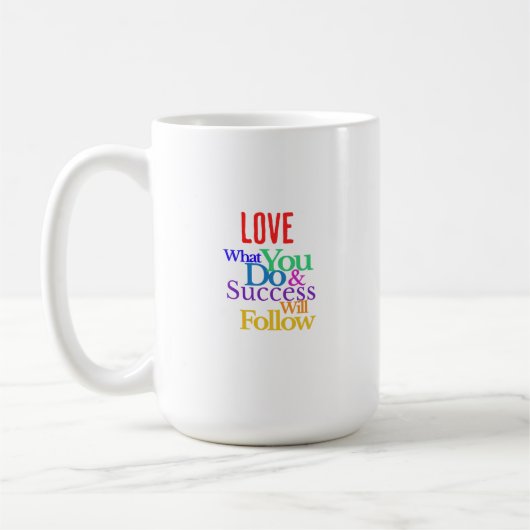 Mug Aimer Ce que vous faites (Gauche)