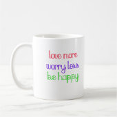 Mug Aimer plus, s'inquiéter moins (Gauche)