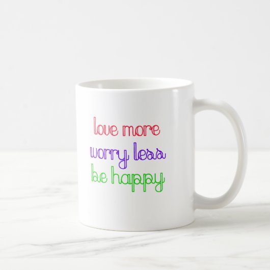 Mug Aimer plus, s'inquiéter moins (Droite)