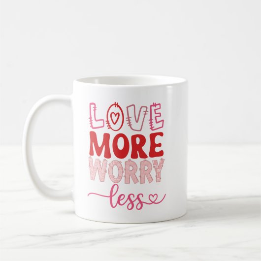 Mug Aimer Plus S'Inquiéter Moins Mignon Inspirationnel (Gauche)