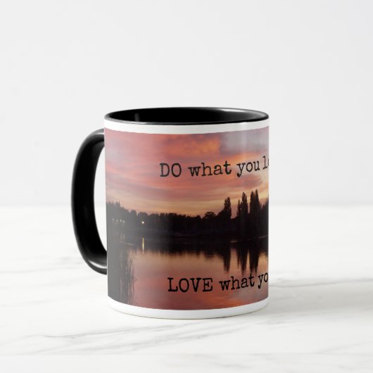 Mug AIMEZ ce que vous FAITES ce que vous aimez la (Devant gauche)