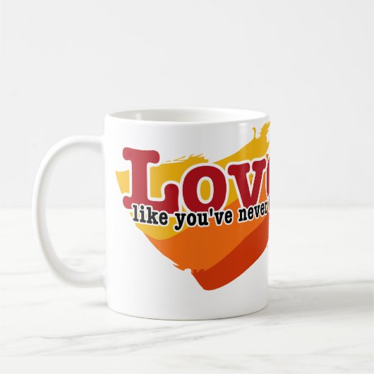 Mug Aimez, comme vous n'ont été jamais blessés (Gauche)