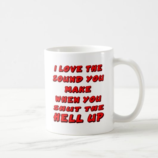 Mug Aimez le bruit que vous faites quand vous pour (Droite)