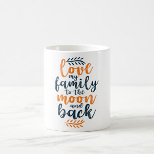 Mug Aimez ma famille à la lune et retour