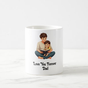 Mug Aimez-vous pour toujours, papa - Valeur masculine