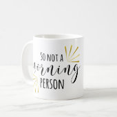 Mug Ainsi pas une personne de matin (Devant gauche)