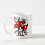 Mug Aint No Family Like The One I Got Matching Family  (Gauche)