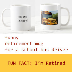 Mug Ajouter Photo Fun Fact Je suis retraité conducteur