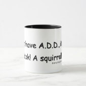 Mug AJOUTER Squirrel Dire (Centre)