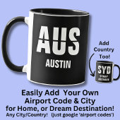 Mug Ajouter votre code & ville, code aéroport AUS AUST