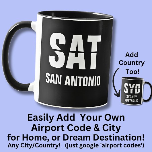 Mug Ajouter votre code Ville, code aéroport SAT San An