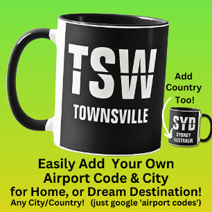Mug Ajouter votre code & ville - Code aéroport TSW TOW
