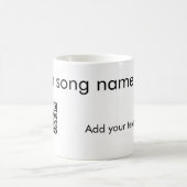 Mug Ajouter votre nom de chanson ici q r code ajouter  (Centre)