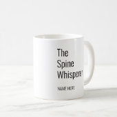 Mug Ajouter Votre Nom Spine Whisperer Chiropractor (Devant droit)