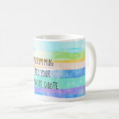 Mug ajouter votre propre devis bandes d'aquarelle pers (Devant droit)