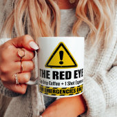 Mug Alerte d'urgence Espresso Red Eye drôle