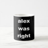 Mug Alex avait raison (Centre)
