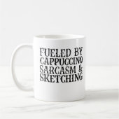 Mug Alimenté Par Cappuccino Sarcasme Et Sketching (Gauche)