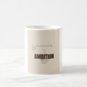 Mug Alimenté par le café et l'ambition Café motivation (Centre)