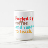 Mug Alimenté par le café et prêt à enseigner – (Centre)